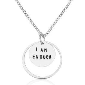 I am Enough - Sterling Silver Necklace